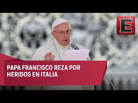 Papa Francisco dedica sus oraciones a los afectados del sismo en Italia