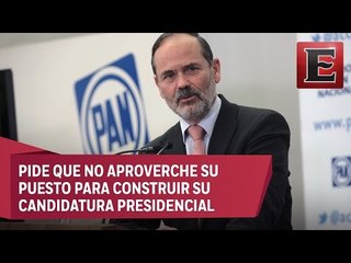 Gustavo Madero exhorta a Ricardo Anaya a cuidar la unidad en el PAN