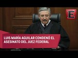 SCJN condena homicidio de juez federal en el Estado de México