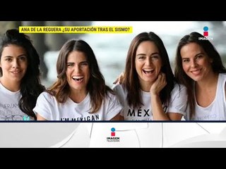 ¡Así ayuda Ana de la Reguera a los afectados por el sismo! | De Primera Mano