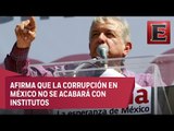 López Obrador califica de falso el Sistema Anticorrupción