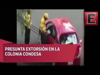 VIDEO: Policías extorsionan a conductor en la Condesa