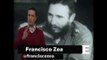 '¿Cómo recordará la historia a Fidel Castro?', en opinión de Francisco Zea