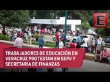 Trabajadores de la educación en Veracruz protestan fuera de SEPV y Secretaría de Finanzas