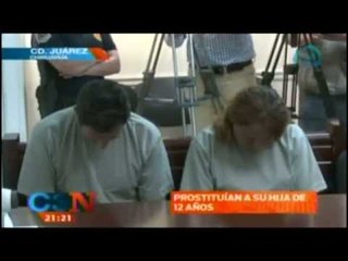 'Padres' prostituían a su hija de 12 años en Chihuahua a cambio de una casa