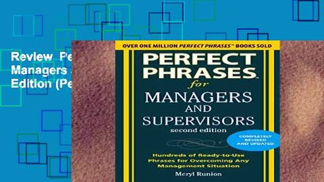 Review Perfect Phrases for Managers and Supervisors, Second Edition (Perfect Phrases Series)