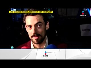 Luis Gerardo Méndez defiende a Eiza González | De Primera Mano