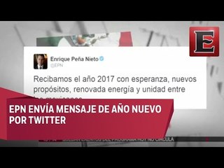 EPN envía mensaje de Año Nuevo a través de Twitter