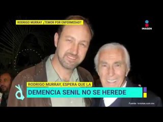 ¡Rodrigo Murray habla de la demencia senil de su padre Guillermo! | De Primera Mano