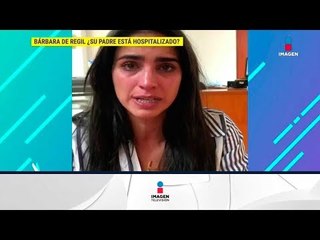¡Bárbara de Regil pide sangre para su papá! | Sale el Sol