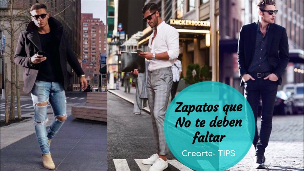 ♛CREARTE TIPS Men's : Zapatos que no deben de faltar en tu armario