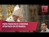 Papa Francisco condena ataque en club nocturno en Estambul