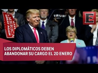 Trump pide la renuncia de los embajadores nombrados por Obama