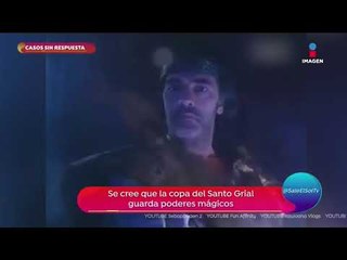 Casos sin respuesta: ¡la copa del Santo Grial! | Sale el Sol