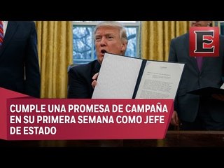 Trump saca a EU del Acuerdo Transpacífico