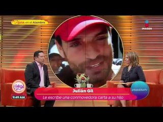 Julián Gil escribe conmovedora carta para su hijo | Sale el Sol
