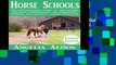 [P.D.F] Horse Schools: The International Guide to Universities, Colleges, Preparatory and
