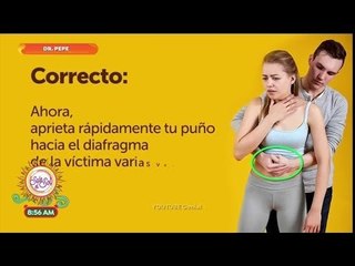 ¡El Dr. Pepe nos habla de qué hacer cuando alguien se está asfixiando! | Sale el Sol