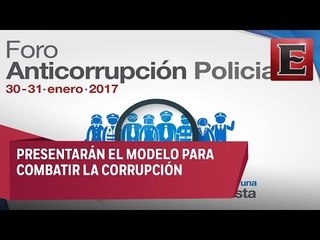 Inauguran Foro Anticorrupción Policial en CDMX