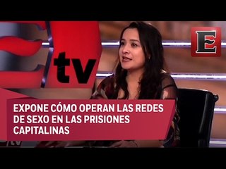 Gabriela Gutiérrez y su libro “Sexo en las cárceles de la Ciudad de México”