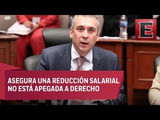 La Constitución no avala la reducción de sueldos, asegura Benito Nacif