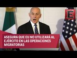 Lo que ocurre en México también afecta a EU, asegura John Kelly