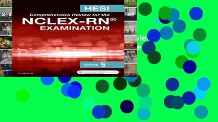 Review  HESI Comprehensive Review for the NCLEX-RN Examination, 5e