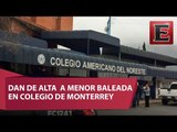 Dan de alta a alumna baleada en colegio de Monterrey