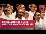 Niños Cantores de Chalco buscan asistir a concurso en Brasil