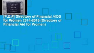 [P.D.F] Directory of Financial AIDS for Women 2014-2016 (Directory of Financial Aid for Women)