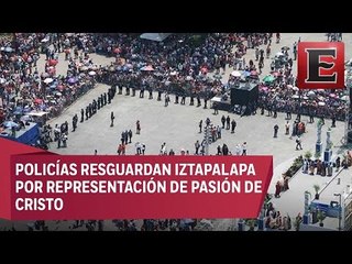 Cierran vialidades en Iztapalapa por Semana Santa