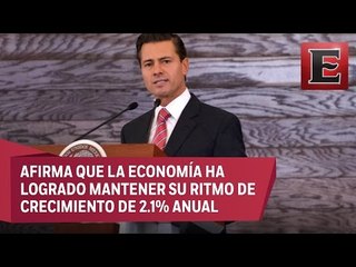 México mantiene ritmo de crecimiento constante, afirma Peña Nieto