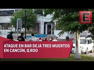 Balacera en bar "Santinos" deja tres muertos en Cancún