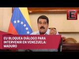 EU busca golpe de estado contra Venezuela, asegura Maduro