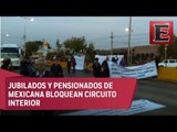 Extrabajadores de Mexicana de Aviación bloquean Circuito Interior