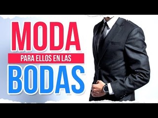 ¡Recomendaciones de moda para ellos en las bodas! | Sale el Sol