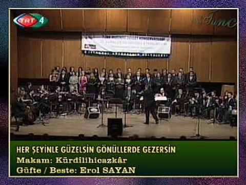 TRT İSTANBUL RADYOSU TSM TOPLULUĞU - Her Şeyinle Güzelsin Gönüllerde Gezersin