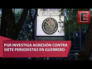 PGR investiga agresión a periodistas en Guerrero