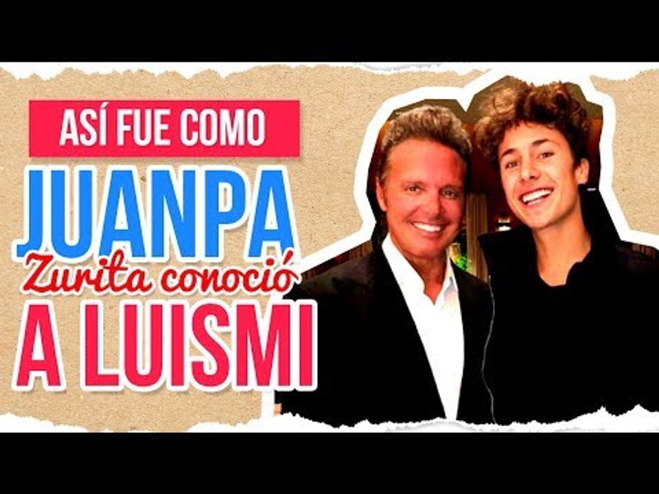 Juanpa Zurita habla del momento cuando conoció...
