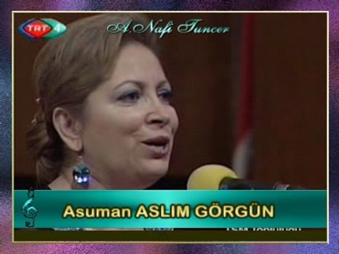 Asuman ASLIM GÖRGÜN - Gel Ey Denizin Nazlı Kızı Nûş-i Şarâb Et