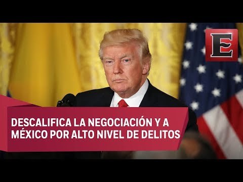 Mauricio Flores: Sigue presionando Trump negociaciones del TLCAN