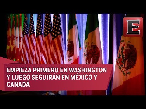 Lo que necesitas saber de la primera ronda de negociaciones del TLCAN