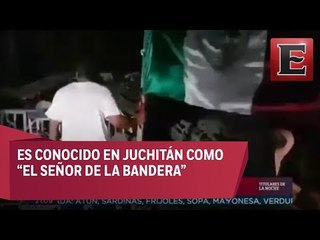 El 'Ángel' que izó la bandera en Juchitán