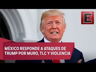 Donald Trump insiste en que México pagará el muro