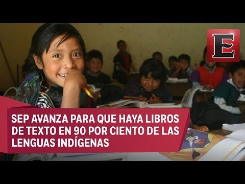 Libros de texto en todas las lenguas indígenas