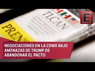 México, EU y Canadá renegocian el TLCAN repudiado por Trump