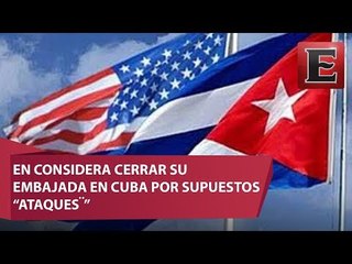 EU analiza cerrar embajada en Cuba por "misteriosos" ataques