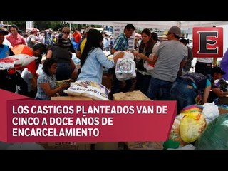 Senadores proponen dar prisión a quien robe ayuda humanitaria