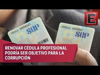 Pros y contras de la renovación obligatoria de la cédula profesional