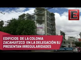 Irregularidades en 19 edificios en la delegación Benito Juárez